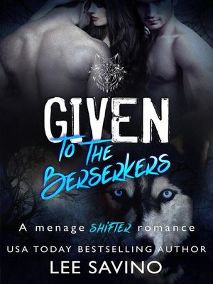 cover image of Given to the Berserkers
